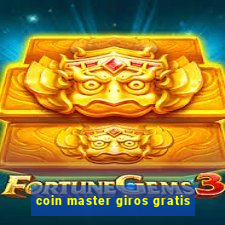 coin master giros gratis